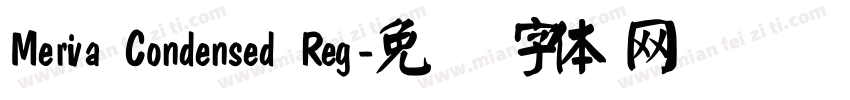 Meriva Condensed Reg字体转换